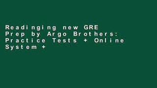 Readinging new GRE Prep by Argo Brothers: Practice Tests + Online System + Videos, GRE Test Prep