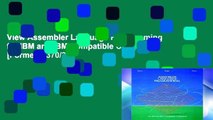 View Assembler Language Programming for IBM and IBM Compatible Computers [Formerly 370/360