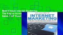Best E-book Internet Marketing: The Key to Increased Home Sales P-DF Reading