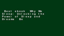 Best ebook  Why We Sleep: Unlocking the Power of Sleep and Dreams  Best Sellers Rank : #3