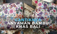 Cantiknya Anyaman Bambu Khas Bali