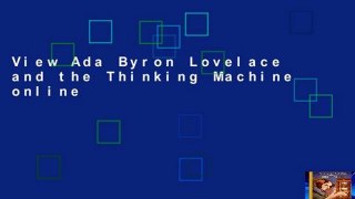 View Ada Byron Lovelace and the Thinking Machine online