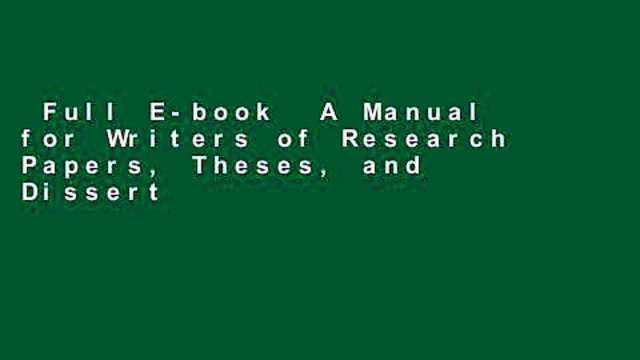 Full E-book A Manual for Writers of Research Papers, Theses, and Dissertations: Chicago Style