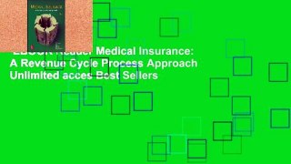 EBOOK Reader Medical Insurance: A Revenue Cycle Process Approach Unlimited acces Best Sellers
