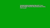 Access books Analyzing Data with Power BI and Power Pivot for Excel (Business Skills) Full access
