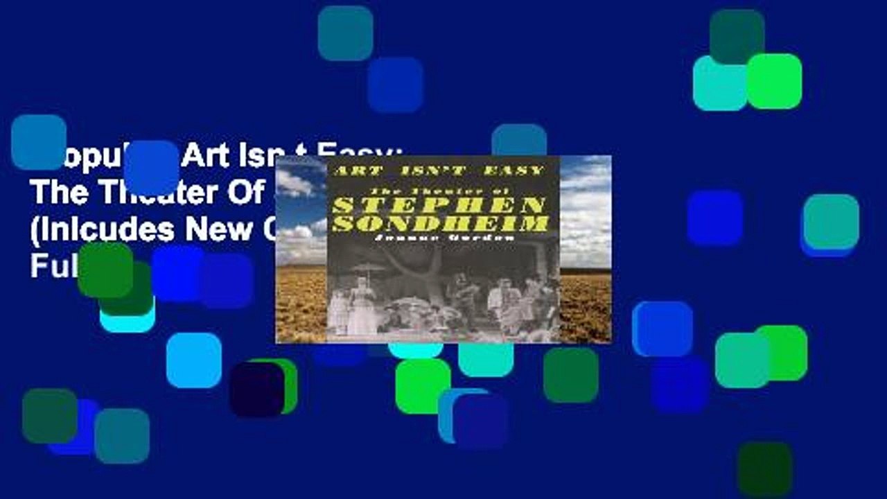 Popular Art Isn t Easy The Theater Of Stephen Sondheim (Inlcudes New