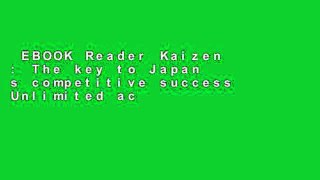 EBOOK Reader Kaizen : The key to Japan s competitive success Unlimited acces Best Sellers Rank : #5