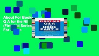 About For Books  First Aid Q A for the NBDE Part II (First Aid Series)  For Kindle