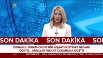 Ümraniye'de inşaatın istinat duvarı çöktü