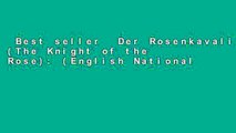 Best seller  Der Rosenkavalier (The Knight of the Rose): (English National Opera Guide 8) (Opera