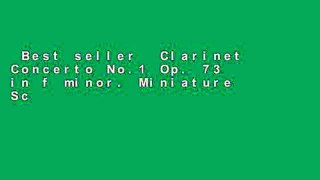 Best seller  Clarinet Concerto No.1 Op. 73 in f minor. Miniature Score  E-book