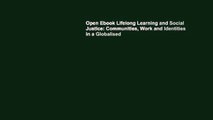 Open Ebook Lifelong Learning and Social Justice: Communities, Work and Identities in a Globalised