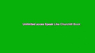 Unlimited acces Speak Like Churchill Book