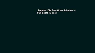 Popular  Die Frau Ohne Schatten In Full Score  E-book
