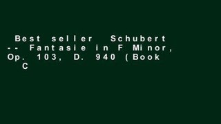 Best seller  Schubert -- Fantasie in F Minor, Op. 103, D. 940 (Book   CD) (Alfred Masterwork