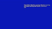 View Python Machine Learning: Machine Learning and Deep Learning with Python, scikit-learn, and