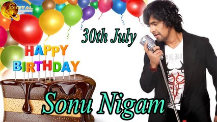 30th july Sonu Nigam Birthday