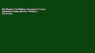 Get Ebooks Trial Writing a Successful College Application Essay (Barron s Writing a Successful