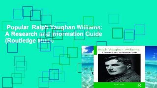 Popular  Ralph Vaughan Williams: A Research and Information Guide (Routledge Music