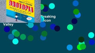 [book] Free Brotopia: Breaking Up the Boys  Club of Silicon Valley
