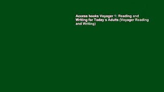 Access books Voyager 1: Reading and Writing for Today s Adults (Voyager Reading and Writing)
