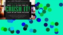 View CRUSH IT!: why NOW is the time to cash in on your passion online