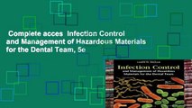 Complete acces  Infection Control and Management of Hazardous Materials for the Dental Team, 5e