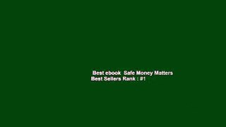 Best ebook  Safe Money Matters  Best Sellers Rank : #1