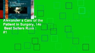 Trial New Releases  Alexander s Care of the Patient in Surgery, 14e  Best Sellers Rank : #1