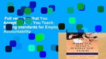 Full version  What You Accept Is What You Teach: Setting Standards for Employee Accountability
