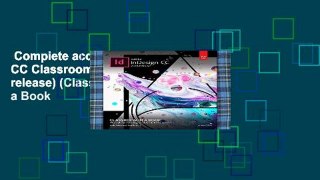 Complete acces  Adobe InDesign CC Classroom in a Book (2018 release) (Classroom in a Book