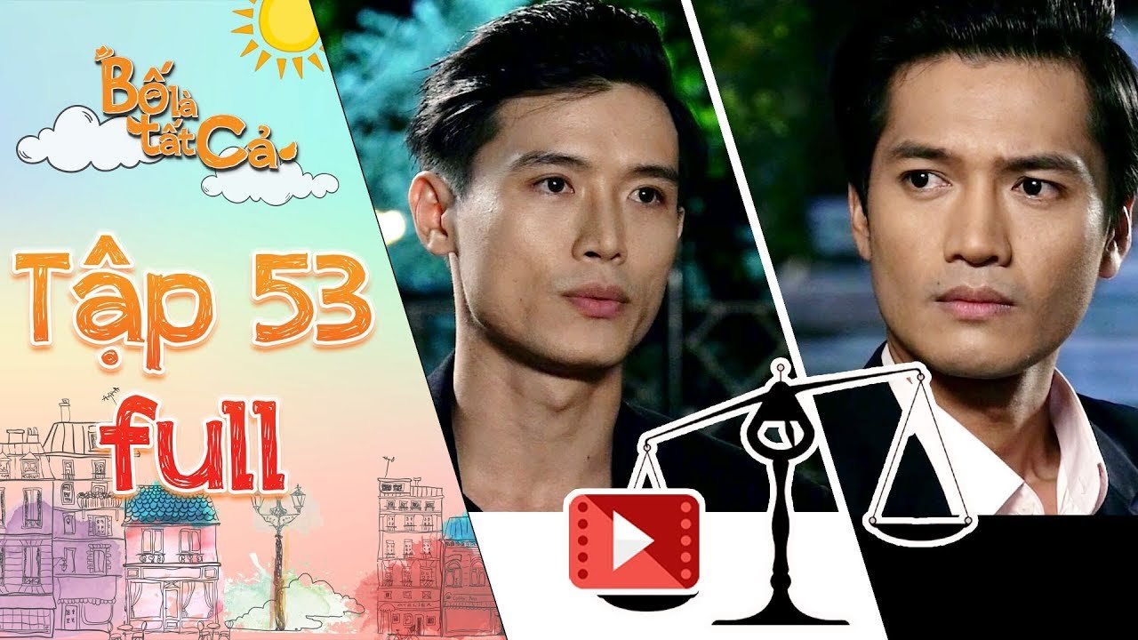 Bố là tất cả - tập 53 full- Minh Nhân -đứng hình- khi Thanh Tùng đưa ra bằng chứng để thắng kiện