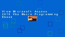 View Microsoft Access 2010 Vba Macro Programming Ebook