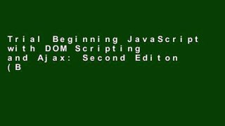 Trial Beginning JavaScript with DOM Scripting and Ajax: Second Editon (Beginning Apress) Ebook