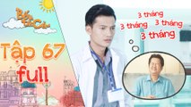 Bố là tất cả-tập 67 full- Minh Nhân dần nhận ra sự thật về yêu cầu 3 tháng của ba Hiếu dành cho mình