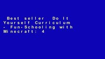 Best seller  Do It Yourself Curriculum - Fun-Schooling with Minecraft: 400 Homeschooling Lessons: