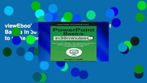 viewEbooks & AudioEbooks PowerPoint Basics In 30 Minutes: How to make effective PowerPoint