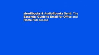 viewEbooks & AudioEbooks Send: The Essential Guide to Email for Office and Home Full access