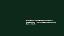 Full version  SHRM Certification Prep: Study Guide   Practice Exam Questions for the Society for