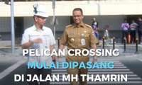 Pelican Crossing Mulai Dipasang di Jalan MH Thamrin