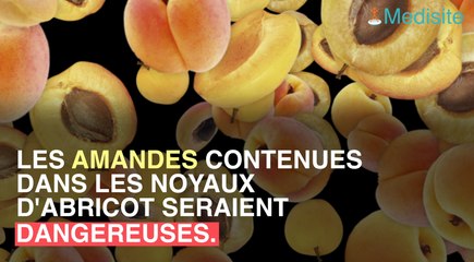 Les amandes dans les abricots exposent à des risques d'intoxication au cyanure