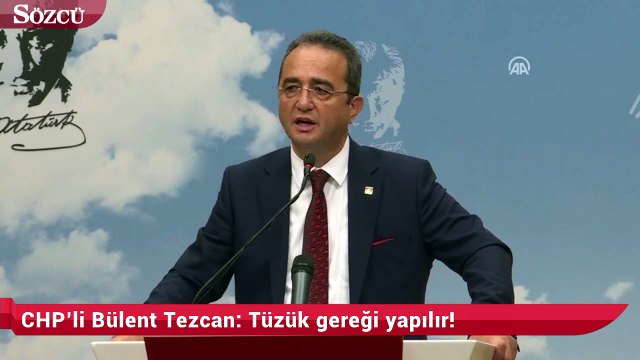 CHP’li Bülent Tezcan Tüzük gereği yapılır!