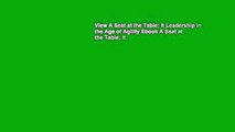 View A Seat at the Table: It Leadership in the Age of Agility Ebook A Seat at the Table: It