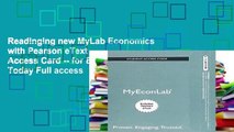 Readinging new MyLab Economics with Pearson eText -- Access Card -- for Economics Today Full access