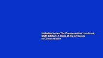 Unlimited acces The Compensation Handbook, Sixth Edition: A State-of-the-Art Guide to Compensation
