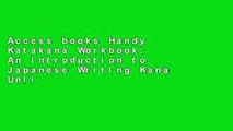 Access books Handy Katakana Workbook: An Introduction to Japanese Writing Kana Unlimited