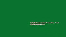 Unlimited acces Secure Computing: Threats and Safeguards Book