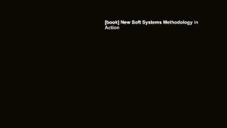 [book] New Soft Systems Methodology in Action