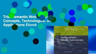 Trial Semantic Web Services: Concepts, Technologies, and Applications Ebook