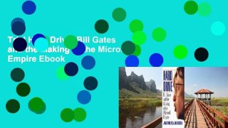 Trial Hard Drive: Bill Gates and the Making of the Microsoft Empire Ebook